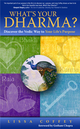 What's Your Dharma by Lissa Coffey What's Your Dharma by Lissa Coffey