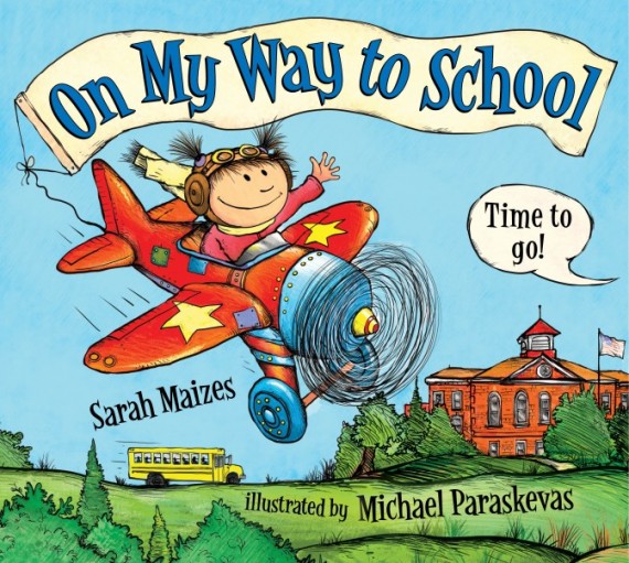 On My Way To School by Sarah Maizes (Children's Book Review) On My Way To School by Sarah Maizes (Children's Book Review)
