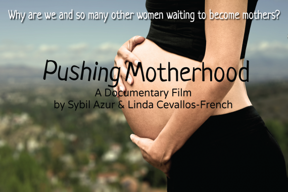 Pushing Motherhood - a Documentary About Waiting Pushing Motherhood - a Documentary About Waiting