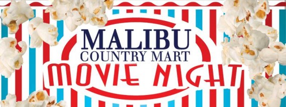Summer Movie Series at Malibu Country Mart Summer Movie Series at Malibu Country Mart